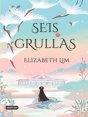 cover image of Seis grullas (Edición mexicana)